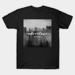 And So The Adventure Begins III T-Shirt